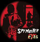 SPY MASTER/EYES